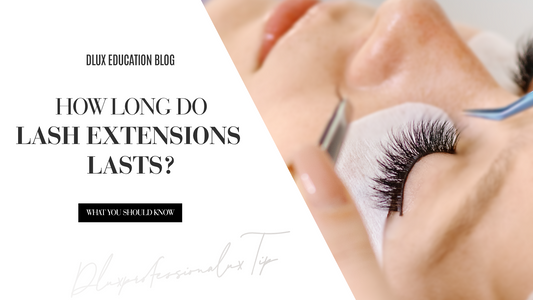 How Long Do Lash Extensions Last? What You Should Know