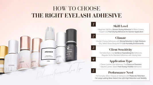 How to Choose the Best Eyelash Glue: A Guide with DLUX Professional
